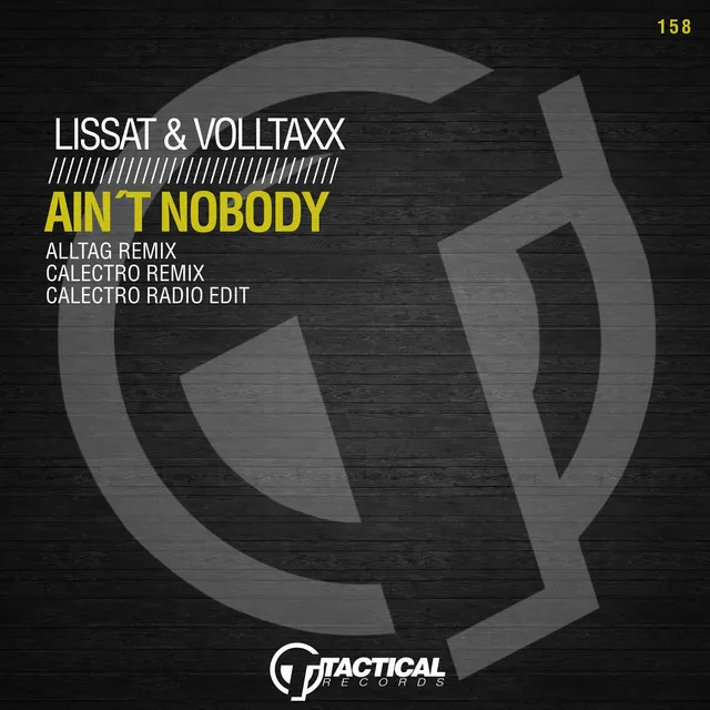 Ain't Nobody - Alltag Remix