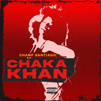 Chaka Khan by Champ Santiago