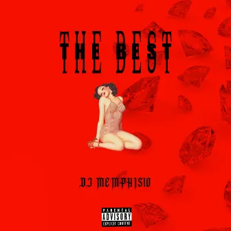 The Best by DJ Memphis 10