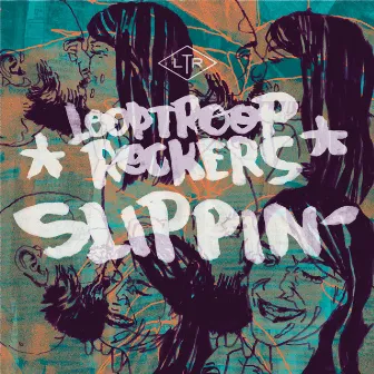 Slippin' by Looptroop Rockers