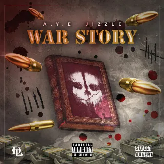 War Story by Aye Jizzle