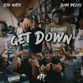 Get Down by Btf Nate