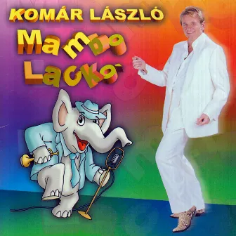 Mambó Lackó by László Komár