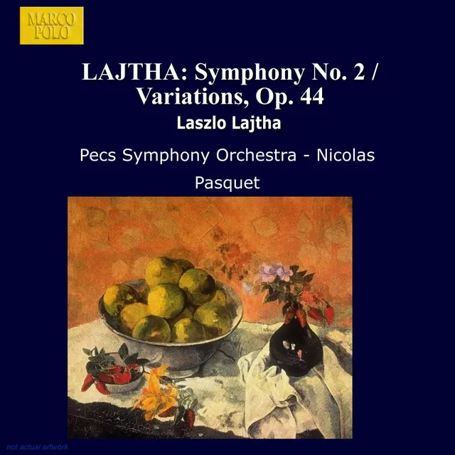 Lajtha: Symphony No. 2 / Variations, Op. 44