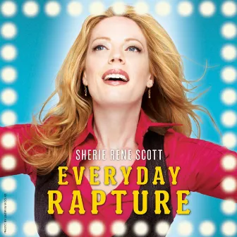 Everyday Rapture (Original Cast Recording) by Betsy Wolfe