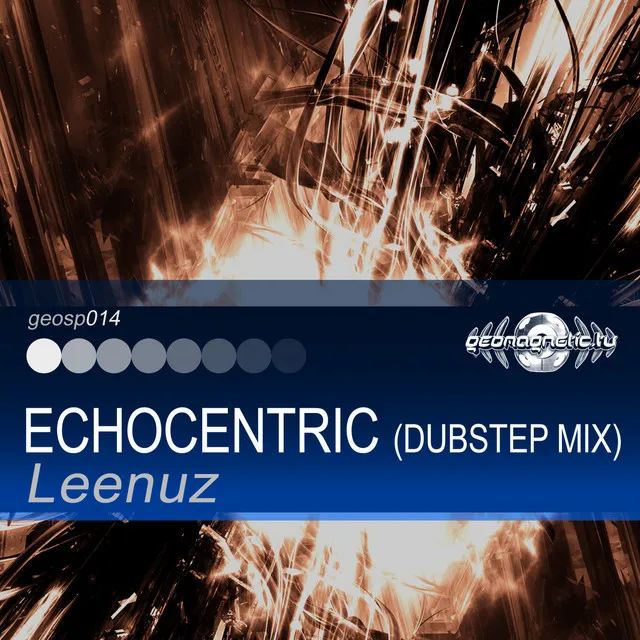 Echocentric - Dubstep Mix