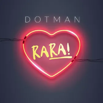 RaRa by Dotman