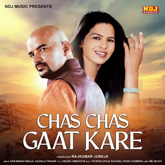 Chas Chas Gaat Kare by Rammehar Mehla