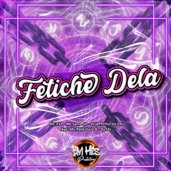 Fetiche dela by Dj Jeffinho da ZN