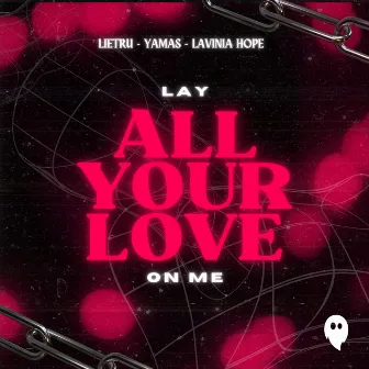 Lay All Your Love On Me by LAVINIA