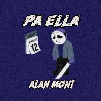 Pa' Ella by Alan Mont