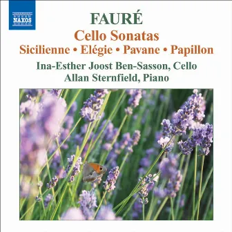 Faure, G.: Music for Cello and Piano by Ina-Esther Joost Ben-Sasson