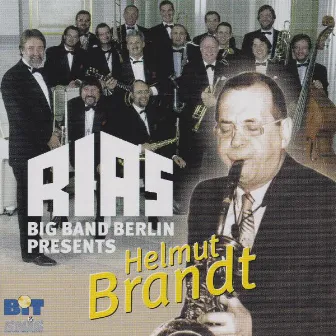 Rias Big Band Berlin Presents Helmut Brandt by RIAS Big Band