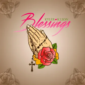 BLESSINGS by Kyler