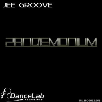 Pandemonium by Jee Groove