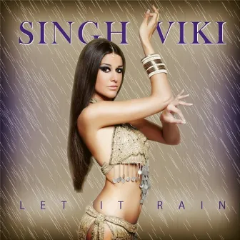 Let It Rain by Singh Viki