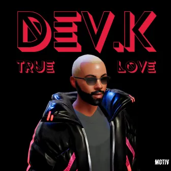 True Love by Dev.K