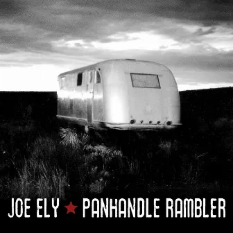 Panhandle Rambler by Joe Ely