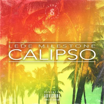 Calipso by LEDE MILESTONE