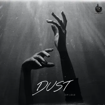 Dust by Dim Loud