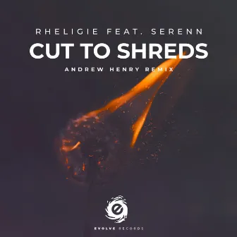 Cut To Shreds by Rheligie