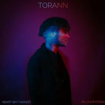 Heart Isn't Honest / Pills & Potions by TORANN