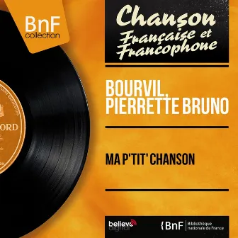 Ma p'tit' chanson (feat. Jerry Mengo et son orchestre) [Mono Version] by Pierrette Bruno