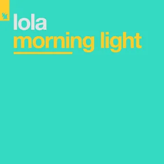 Morning Light by Lola