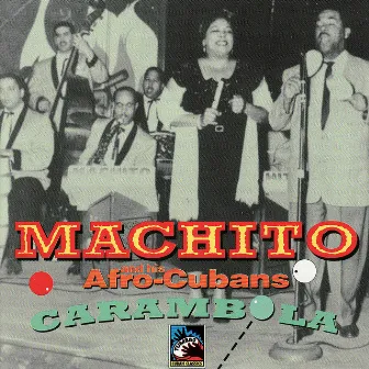 Carambola by Machito & His Afro Cubans