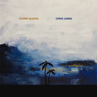 Storm Season by Chris James