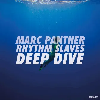 Deep Dive by Rhythm Slaves