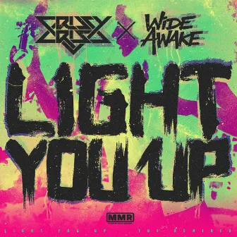 Light You Up (Remixes) by Crissy Criss