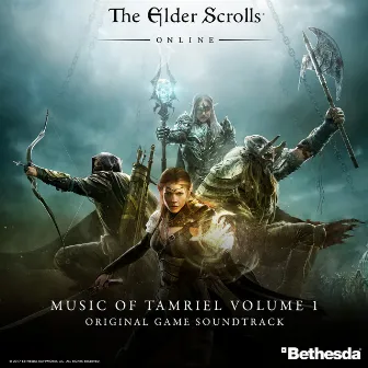 The Elder Scrolls Online: Music of Tamriel, Vol. 1 (Original Game Soundtrack) by Brad Derrick