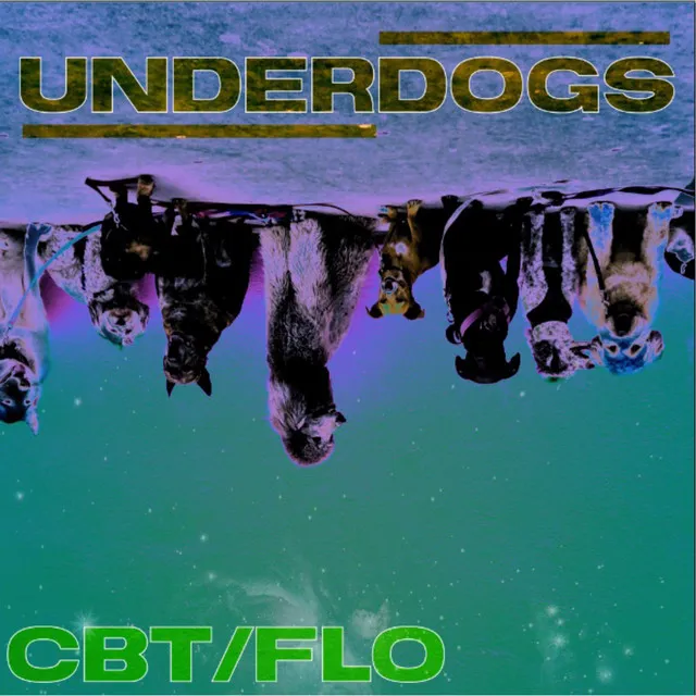 Underdogs CBT/Flo