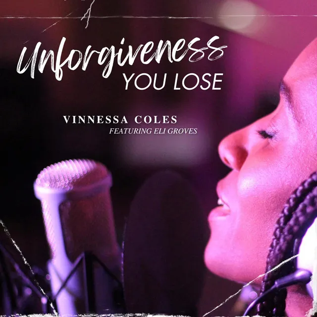 Unforgiveness You Lose