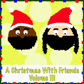 Christmas with Friends, Vol. 3 by Maine the Medicine