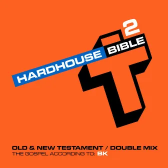 Hard House Bible 2 by BK