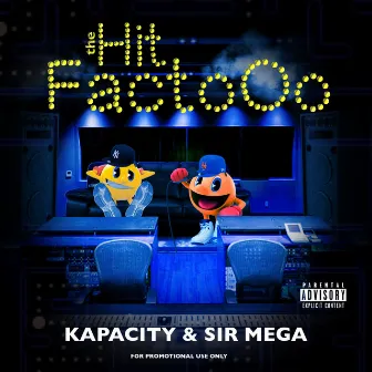 The Hit FactoOo by Kapacity