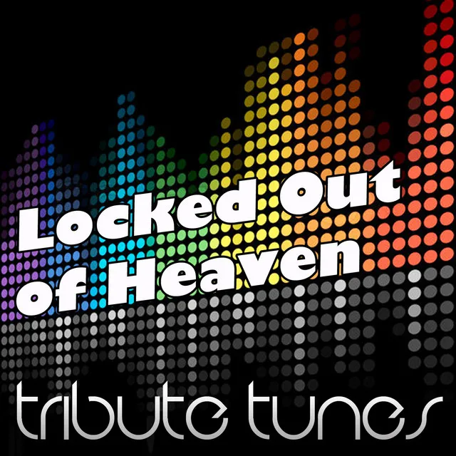 Locked Out of Heaven