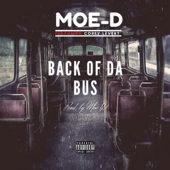 Back of Da Bus by Moe D