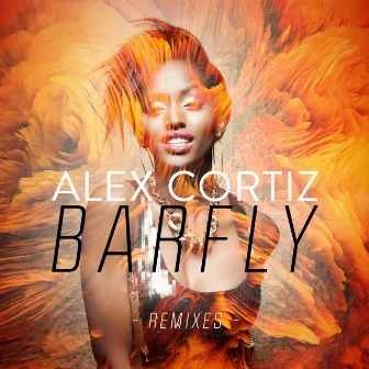 Barfly (Remixes) by Alex Cortiz