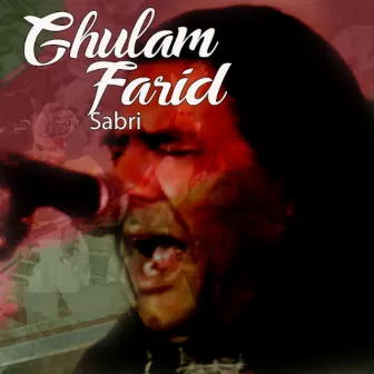 Ghulam Farid Sabri by Ghulam Farid Sabri