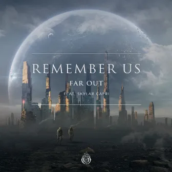 Remember Us (feat. Skylar Capri) by Skylar Capri