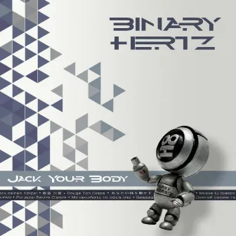 Jack Your Body by Binary Hertz