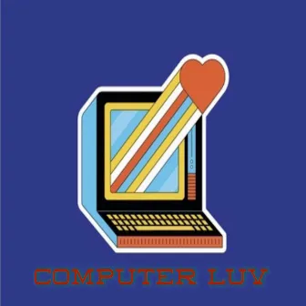 COMPUTER LOVE by Aaron Hill