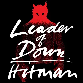 Hitman by Leader Of Down