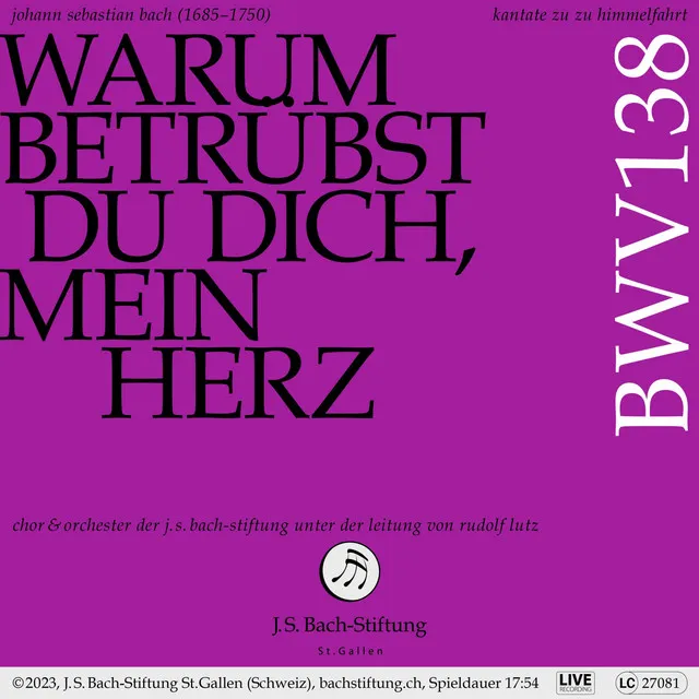 Warum betrübst du dich, mein Herz, BWV 138: No. 3, Er kann und will dich lassen nicht - Live