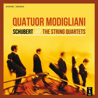 Schubert: The String Quartets by Quatuor Modigliani