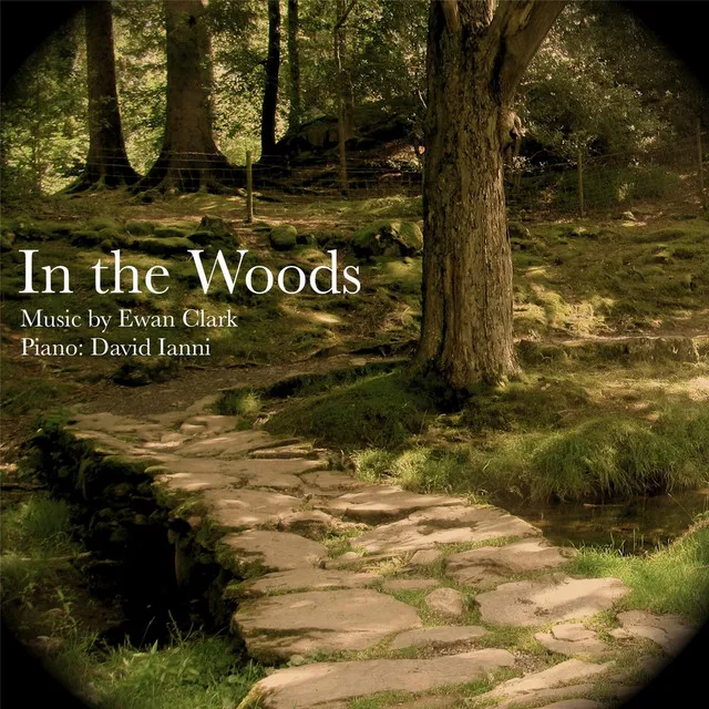 Ewan Clark: In the Woods