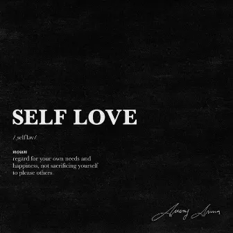 Self Love by Avery Anna